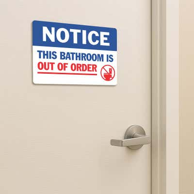 Notice Out of Order Bathroom Sign - alternate view