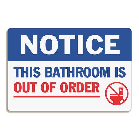 Notice Out of Order Bathroom Sign