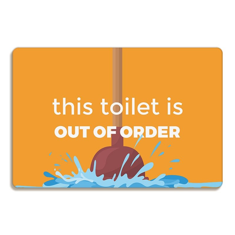 Toilet is Out of Order Bathroom Sign