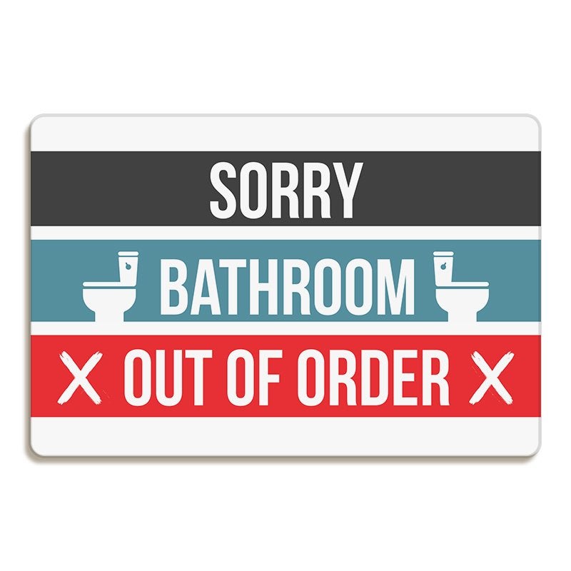 Sorry Bathroom Out of Order Signs