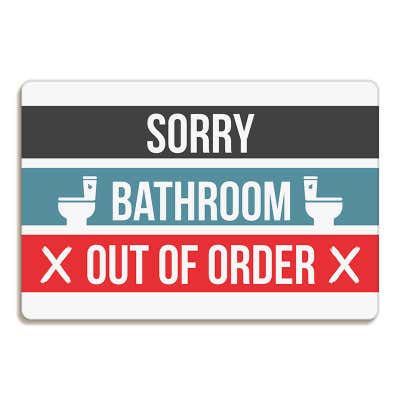 Sorry Bathroom Out of Order Signs