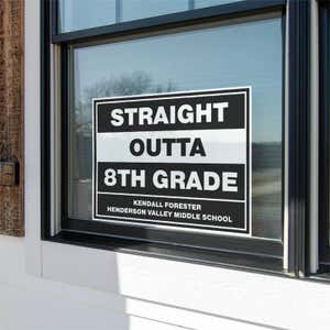 Straight Outta 8th Grade Graduation Yard Sign in a Window
