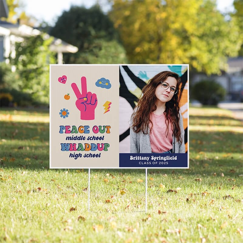 Peace out middle school graduation yard sign displayed on a yard