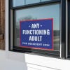 Any Functioning Adult Yard Sign in a Window