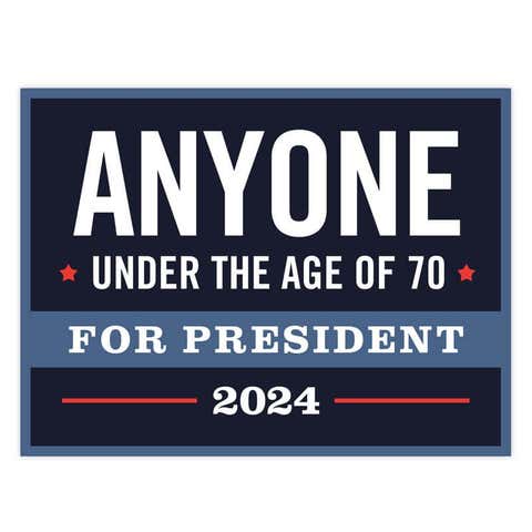 Anyone Under The Age Of 70 Yard Sign