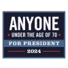 Anyone Under The Age Of 70