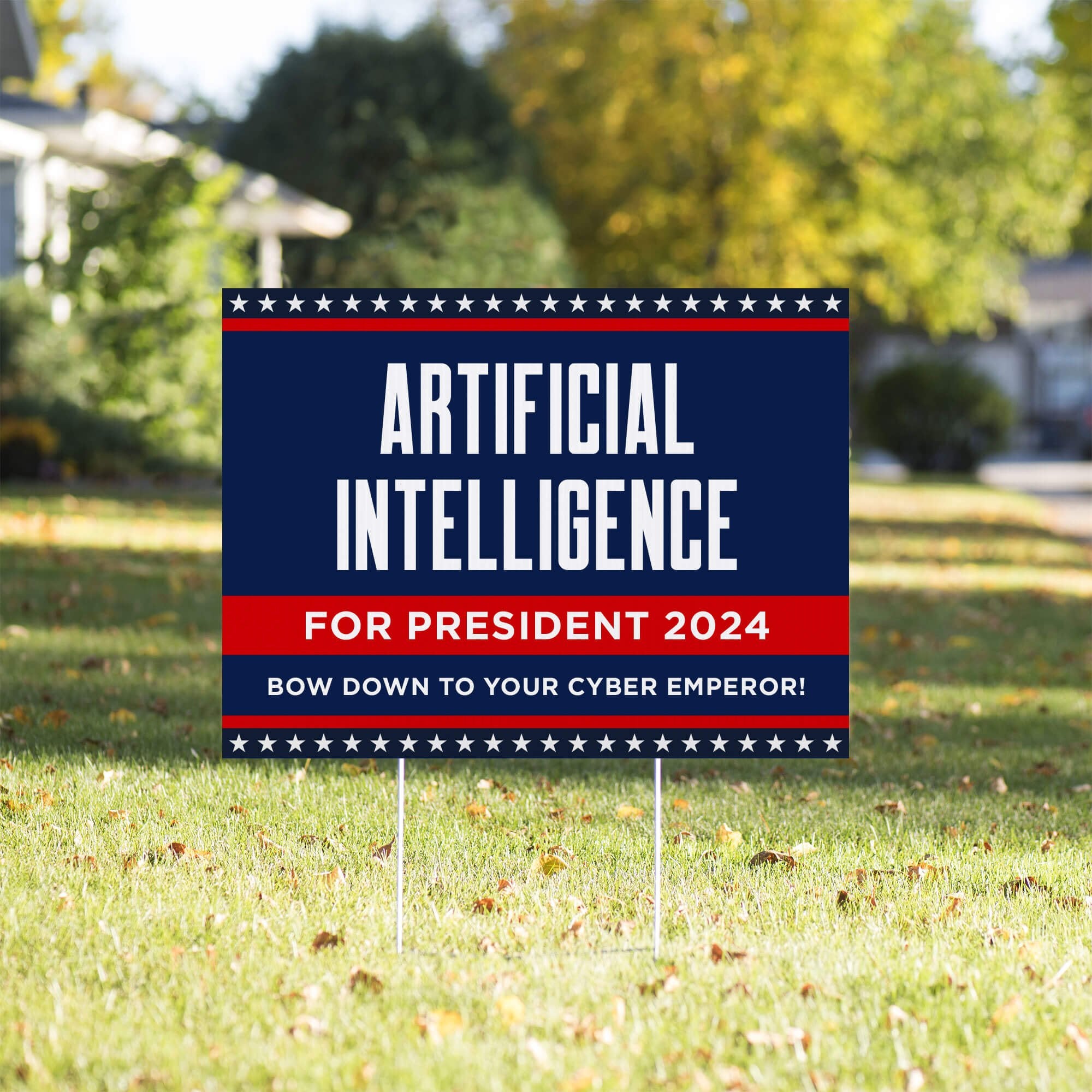 Artificial Intelligence For President Yard Sign in a Sunny Yard