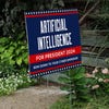 Artificial Intelligence For President Yard Sign Next to Stairs