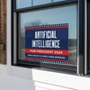Artificial Intelligence For President Yard Sign in a Window