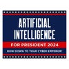 Artificial Intelligence For President Yard Sign
