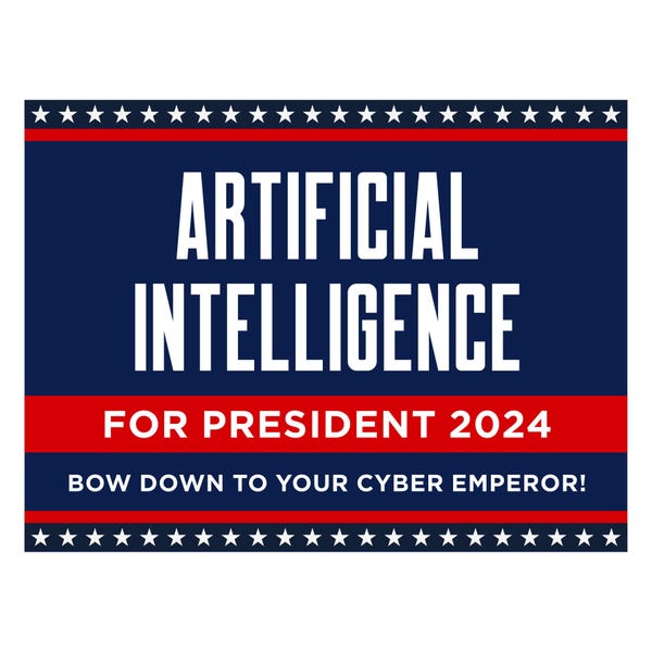 Artificial Intelligence For President Yard Sign