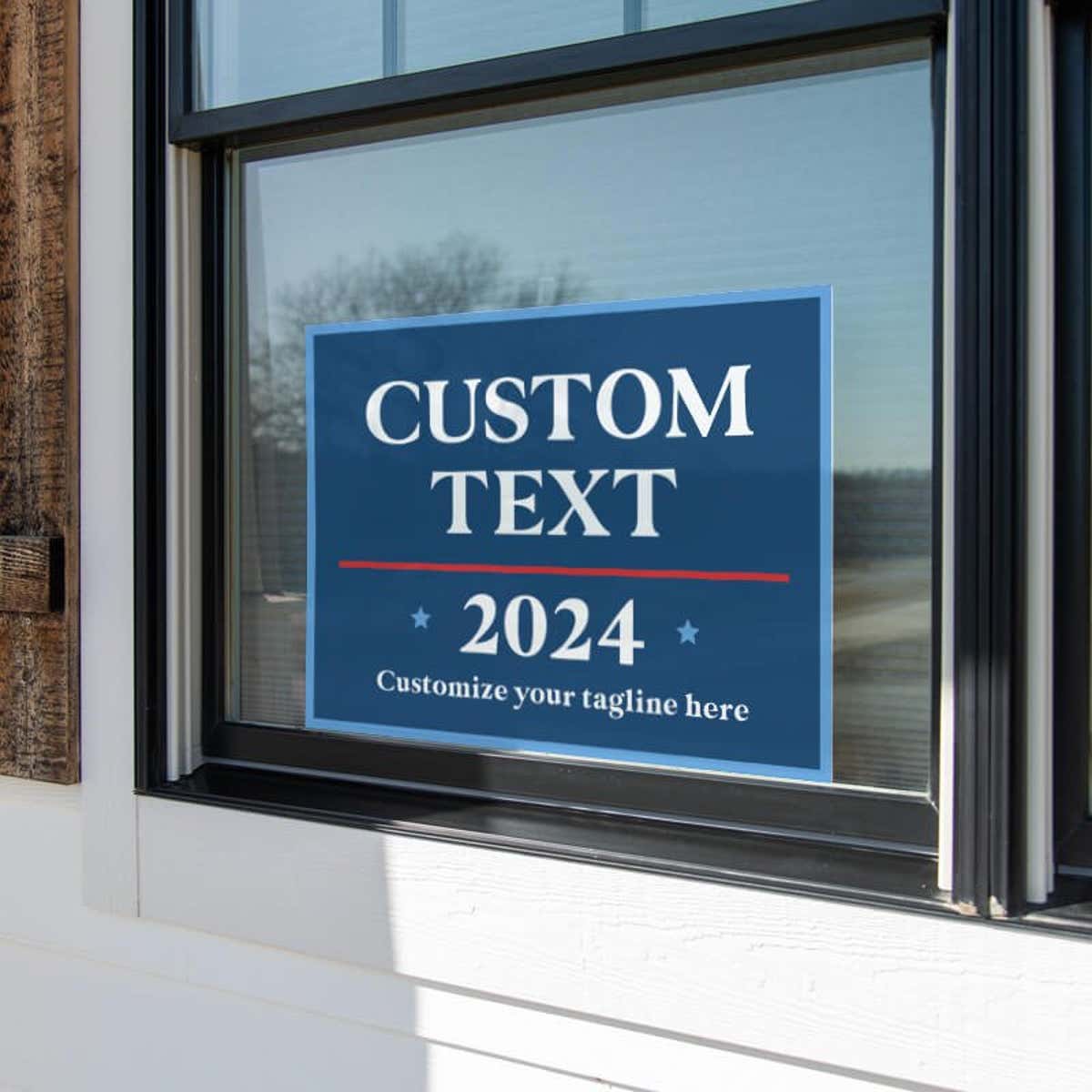 Custom Political Opinion Yard Sign in a Window