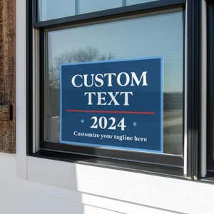 Custom Political Opinion Yard Sign in a Window