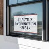 Electile Dysfunction Funny Political Yard Sign in a Window