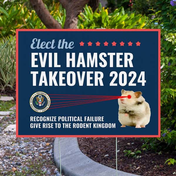 Evil Hamster Takeover Funny Political Yard Sign Next to Pavement