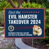 Evil Hamster Takeover Funny Political Yard Sign Next to Pavement