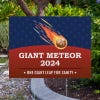Giant Meteor Funny Political Yard Sign Next to Pavement