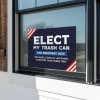 Elect My Trash Can Funny Yard Sign in a Window