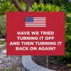 American Flag Funny Political Yard Sign Next to Pavement