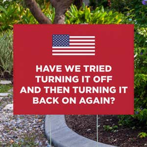 American Flag Funny Political Yard Sign Next to Pavement