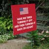 American Flag Funny Political Yard Sign Next to Stairs