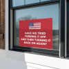 American Flag Funny Political Yard Sign in a Window