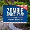 Zombie Apocalypse Funny Political Yard Sign Next to Pavement