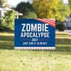 Zombie Apocalypse Funny Political Yard Sign in a Sunny Yard