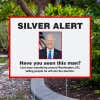 Silver Alert Funny Political Yard Sign Next to Pavement