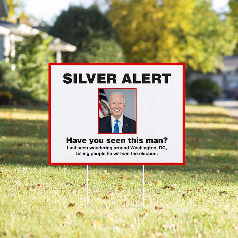 Silver Alert Funny Political Yard Sign in a Sunny Yard