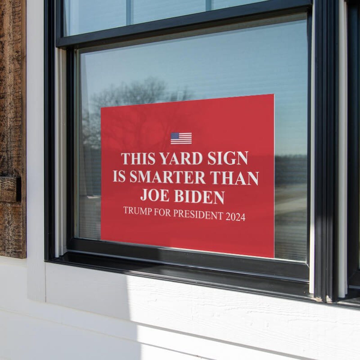 Smarter Than Biden | Trump Yard Sign in a Window
