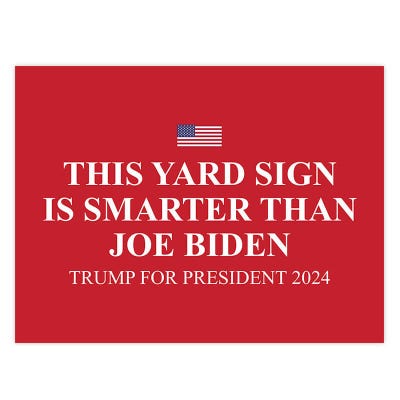 Smarter Than Biden | Trump Yard Sign