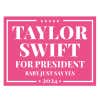 Taylor Swift For President Yard Sign