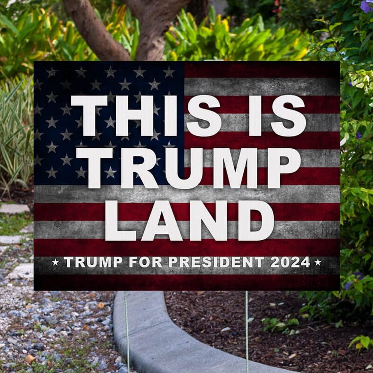 This Is Trump Land Yard Sign Next to Pavement