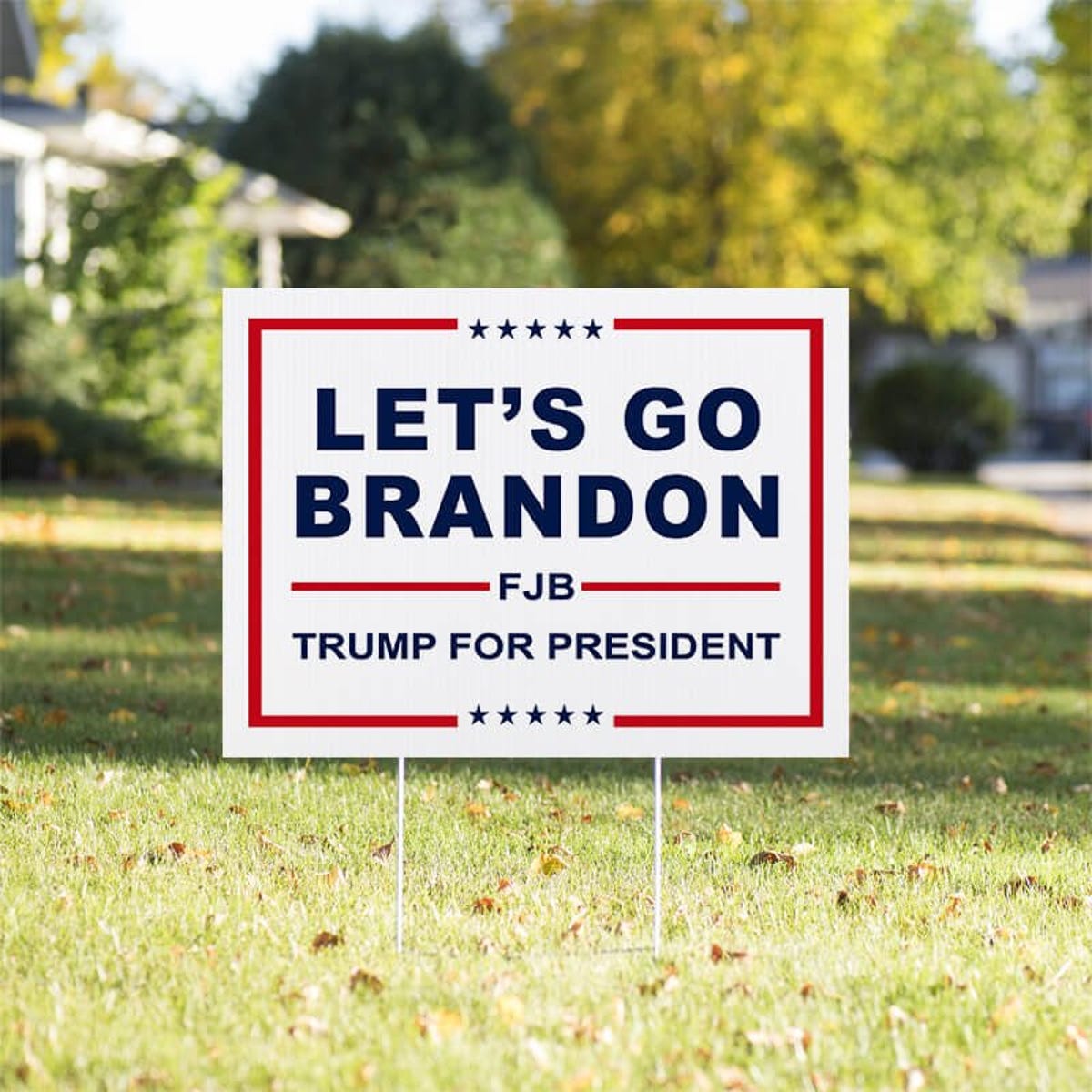 Let's Go Brandon | Trump Yard Sign in a Sunny Yard