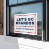 Let's Go Brandon | Trump Yard Sign in a Window