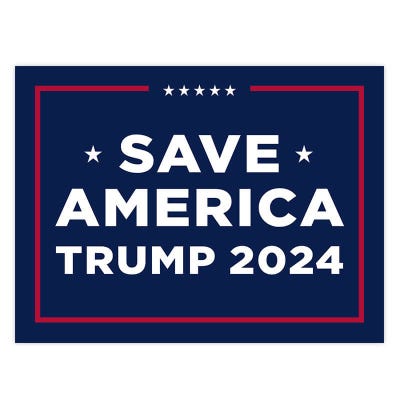 Save America Trump Yard Sign