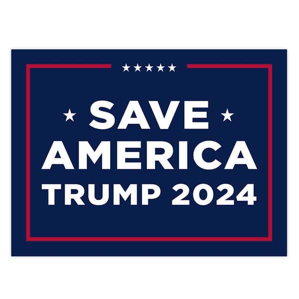 Save America Trump Yard Sign