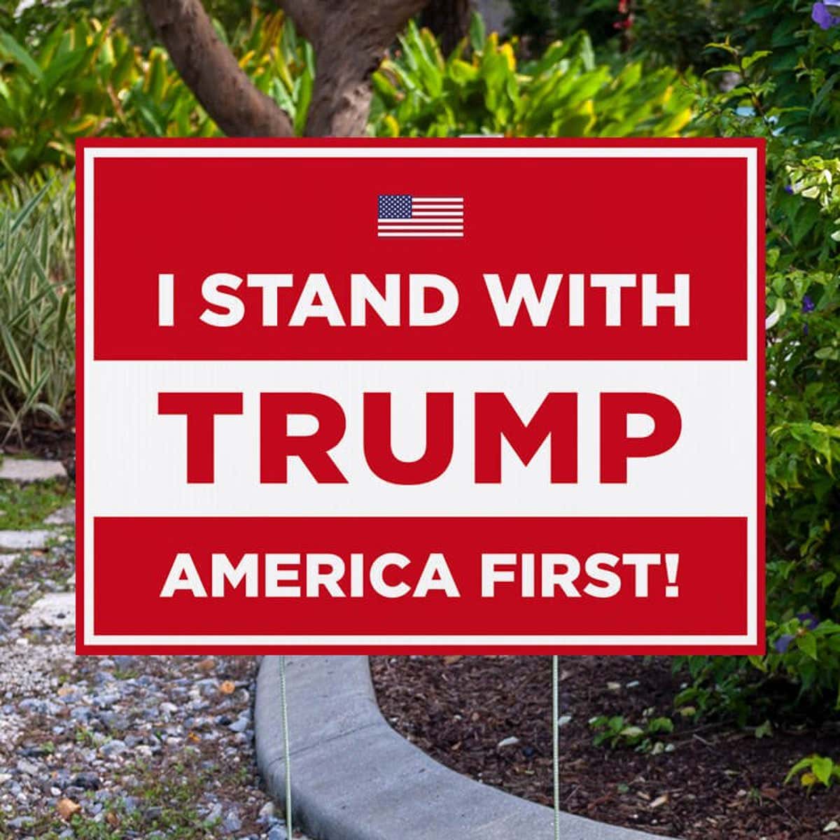 I Stand With Trump Yard Sign Next to Pavement