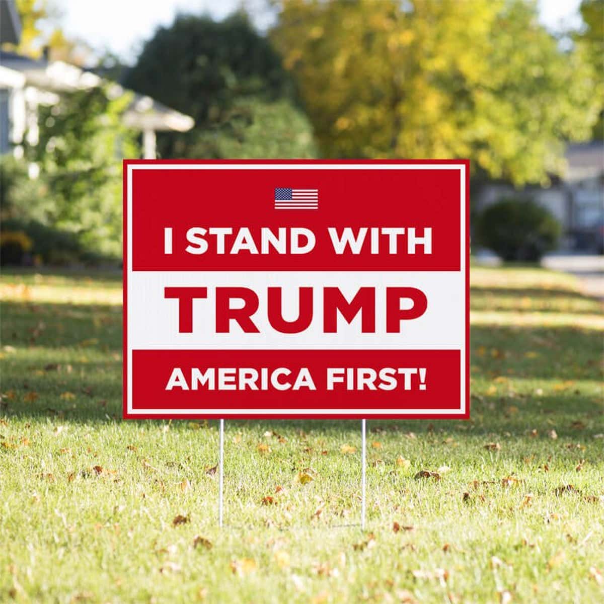 I Stand With Trump Yard Sign in a Sunny Yard