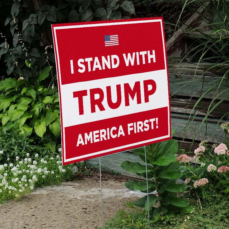 I Stand With Trump Yard Sign Next to Stairs