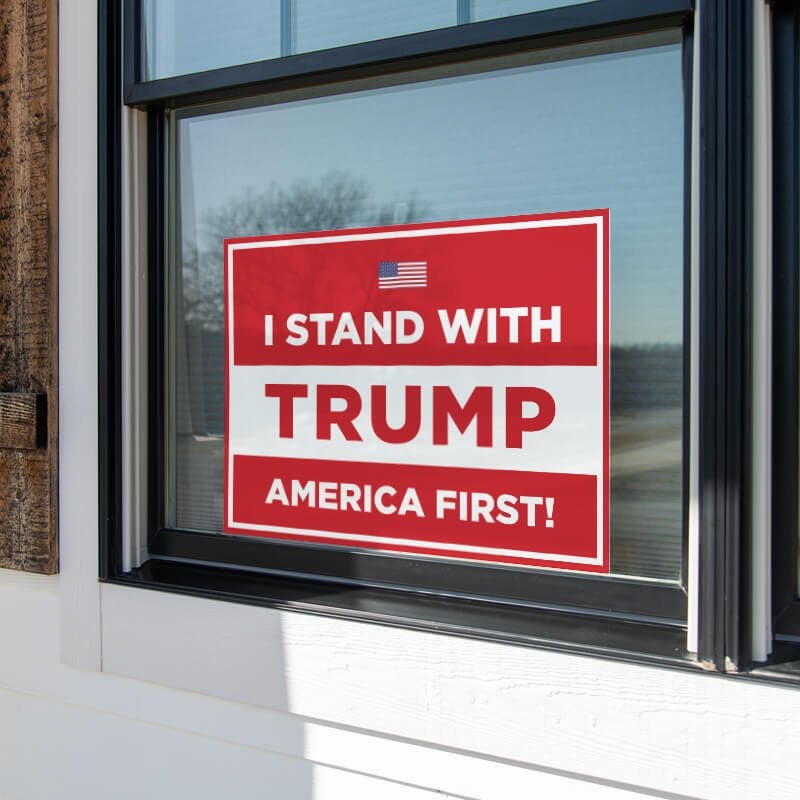 I Stand With Trump Yard Sign in a Window