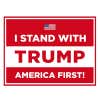 I Stand With Trump Yard Sign