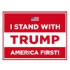 I Stand With Trump Yard Sign