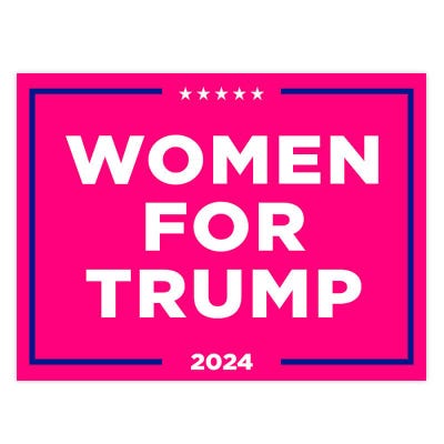 Women For Trump Yard Sign