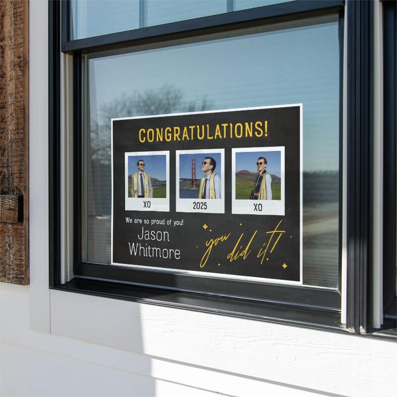 You Did It | Graduation Yard Sign displayed in a window