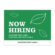Now Hiring Sign with Custom Text