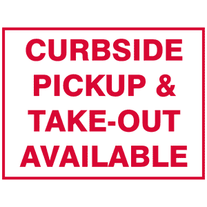 Curbside Pickup and Take Out Available Yard Sign