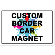 Custom Border 12" x 18" Car Magnets