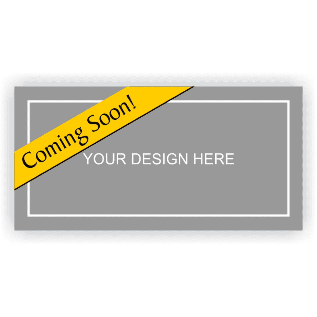 Custom Design Coming Soon Banner - 3' x 6'